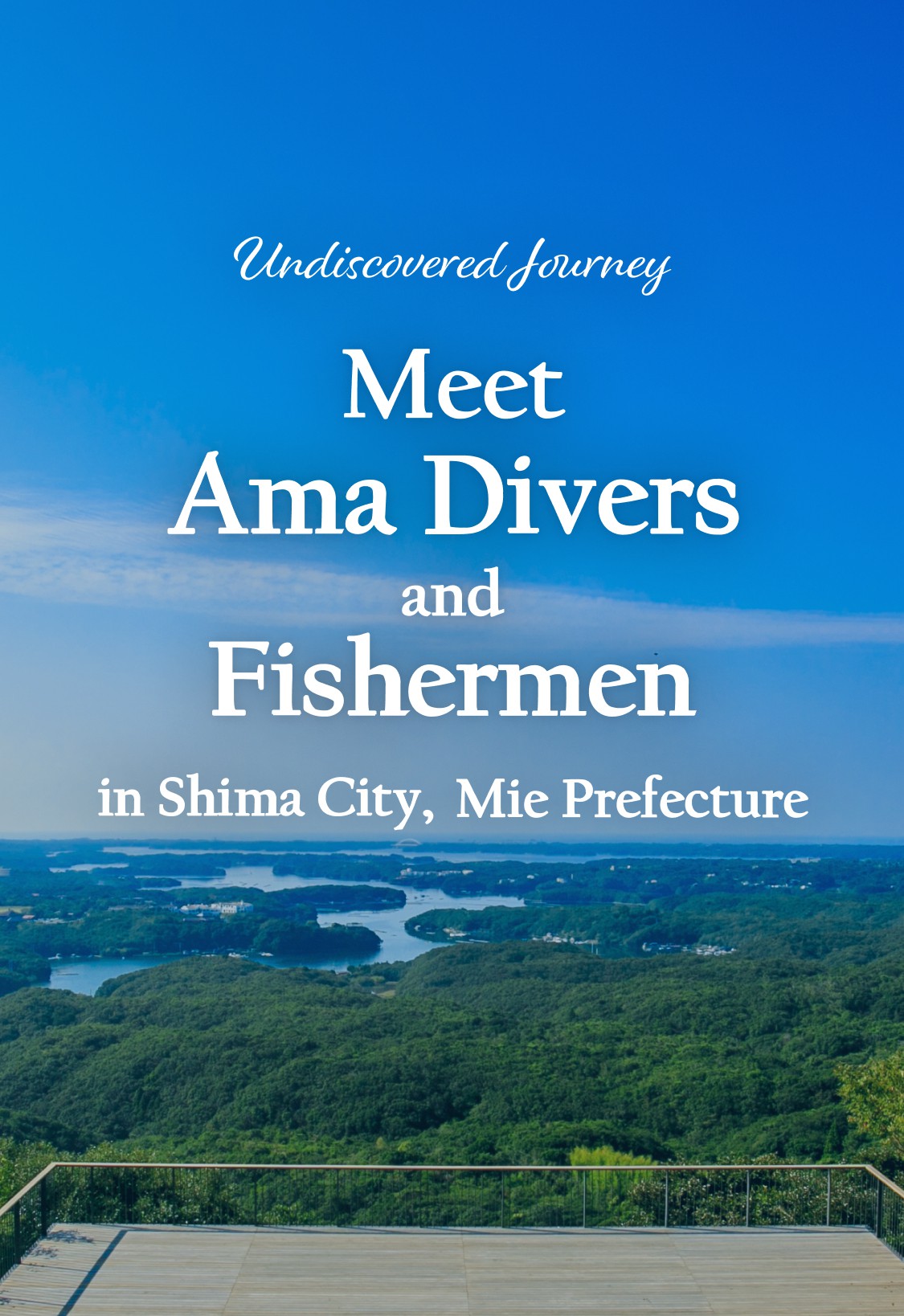 Meet Ama Divers and Fishermen in Shima City, Mie Prefecture